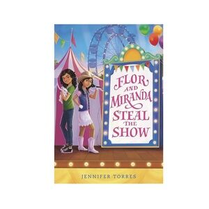 Flor and Miranda Steal the Show Paperback Book